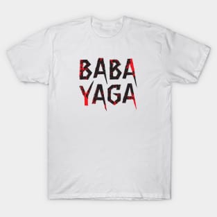 Big Bad BABA YAGA T-Shirt